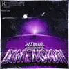 WE$tmane - DIMENSION (feat. Screaminaypapi) - Single